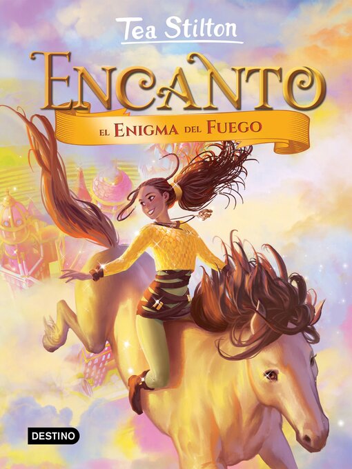 Title details for Encanto. El enigma del fuego by Tea Stilton - Wait list